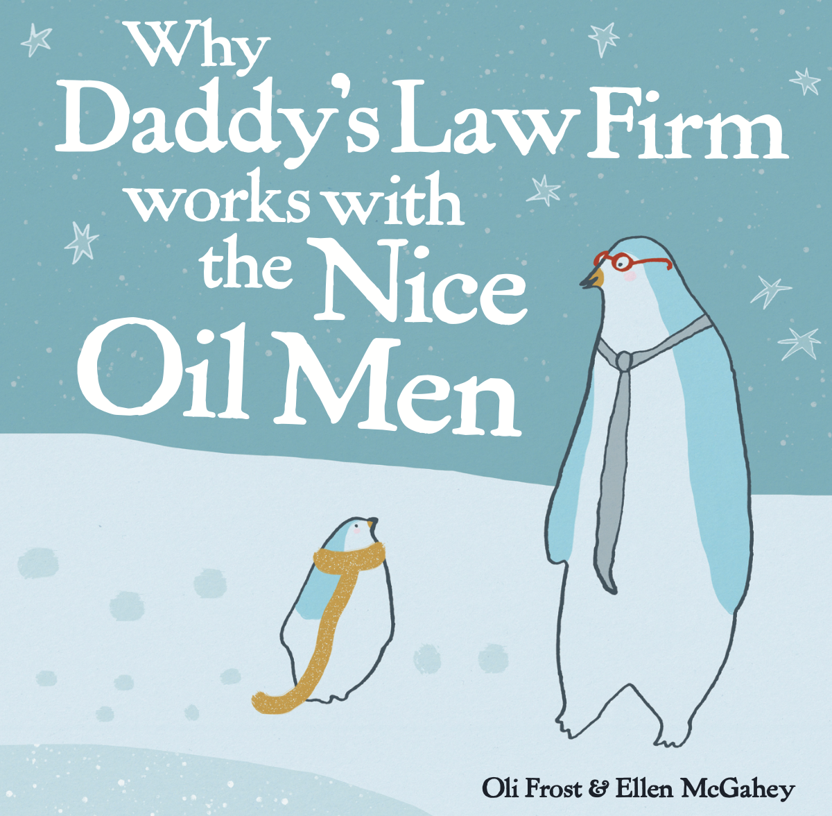 Front cover of a kids picture book, Why Daddy's Law Firm works with the Nice Oil Men